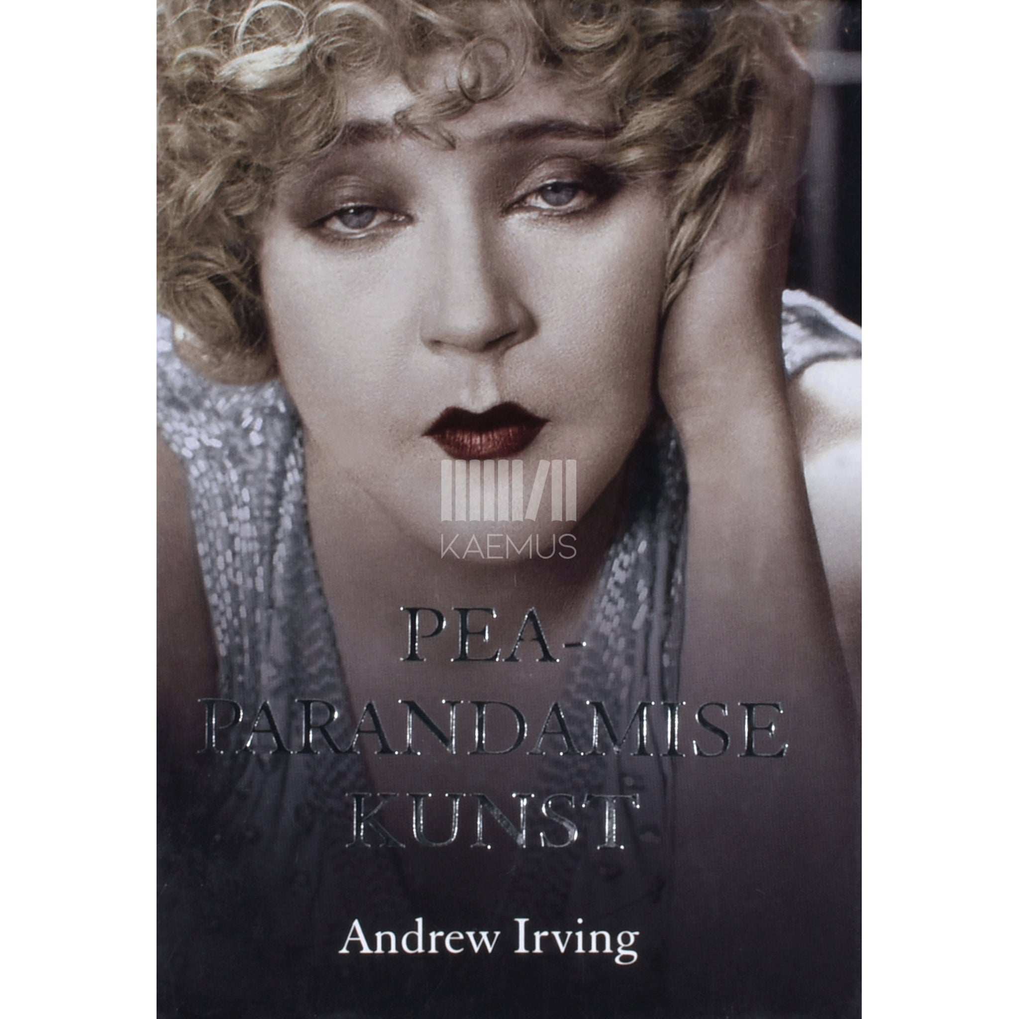 Andrew Irving Peaparandamise kunst