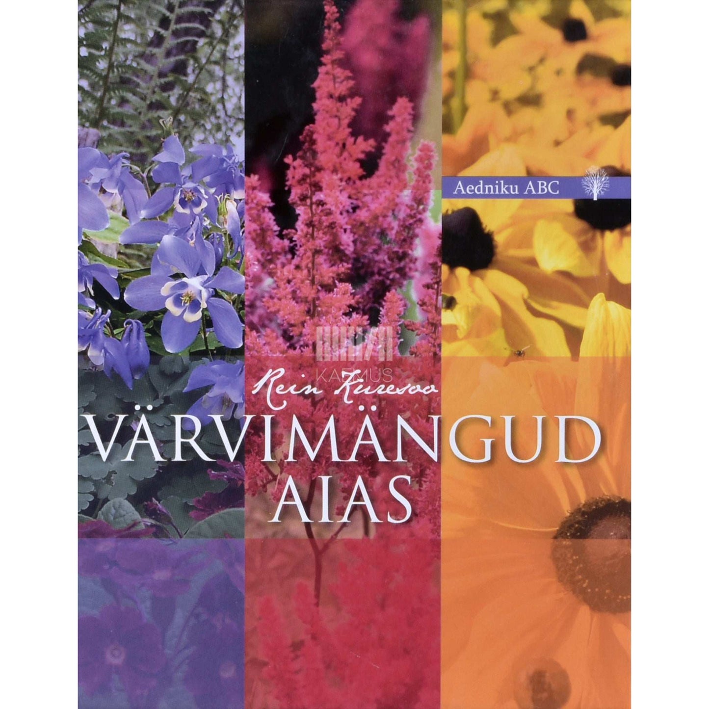 Rein Kuresoo - Värvimängud aias