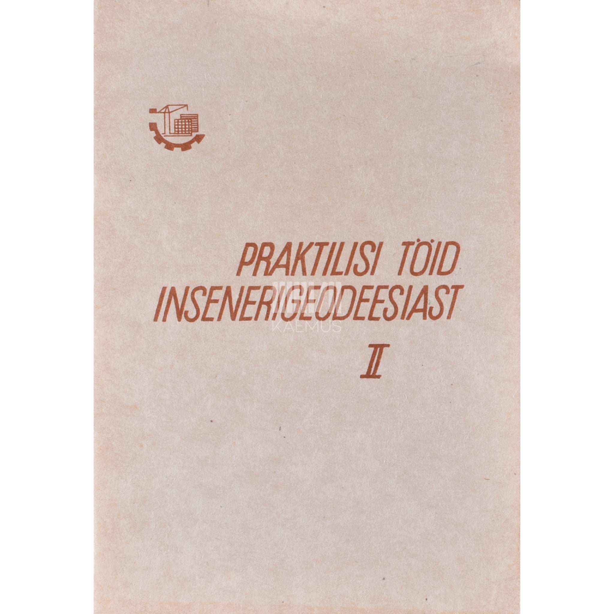 ... Praktilisi töid insenerigeodeesiast 2. osa