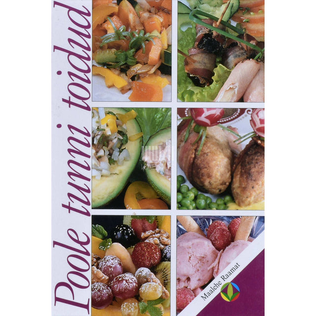 Anne Kersna, Sirje Rekkor - Poole tunni toidud