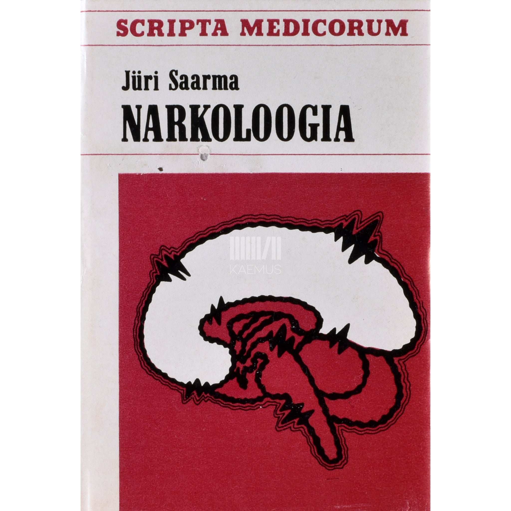 Jüri Saarma Narkoloogia. Käsiraamat