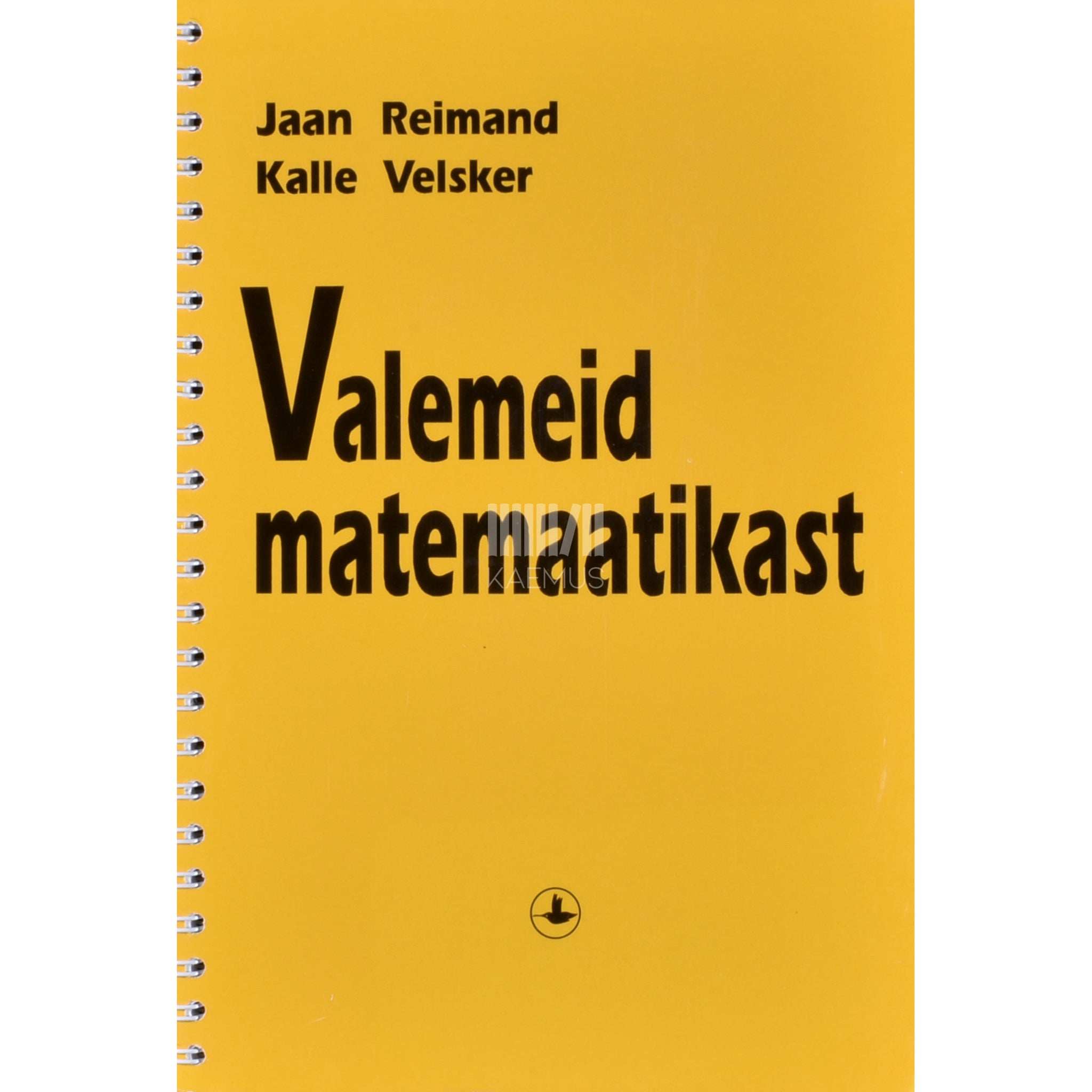 Jaan Reimand, Kalle Velsker Valemeid matemaatikast