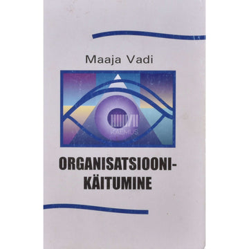 Maaja Vadi - Organisatsioonikäitumine