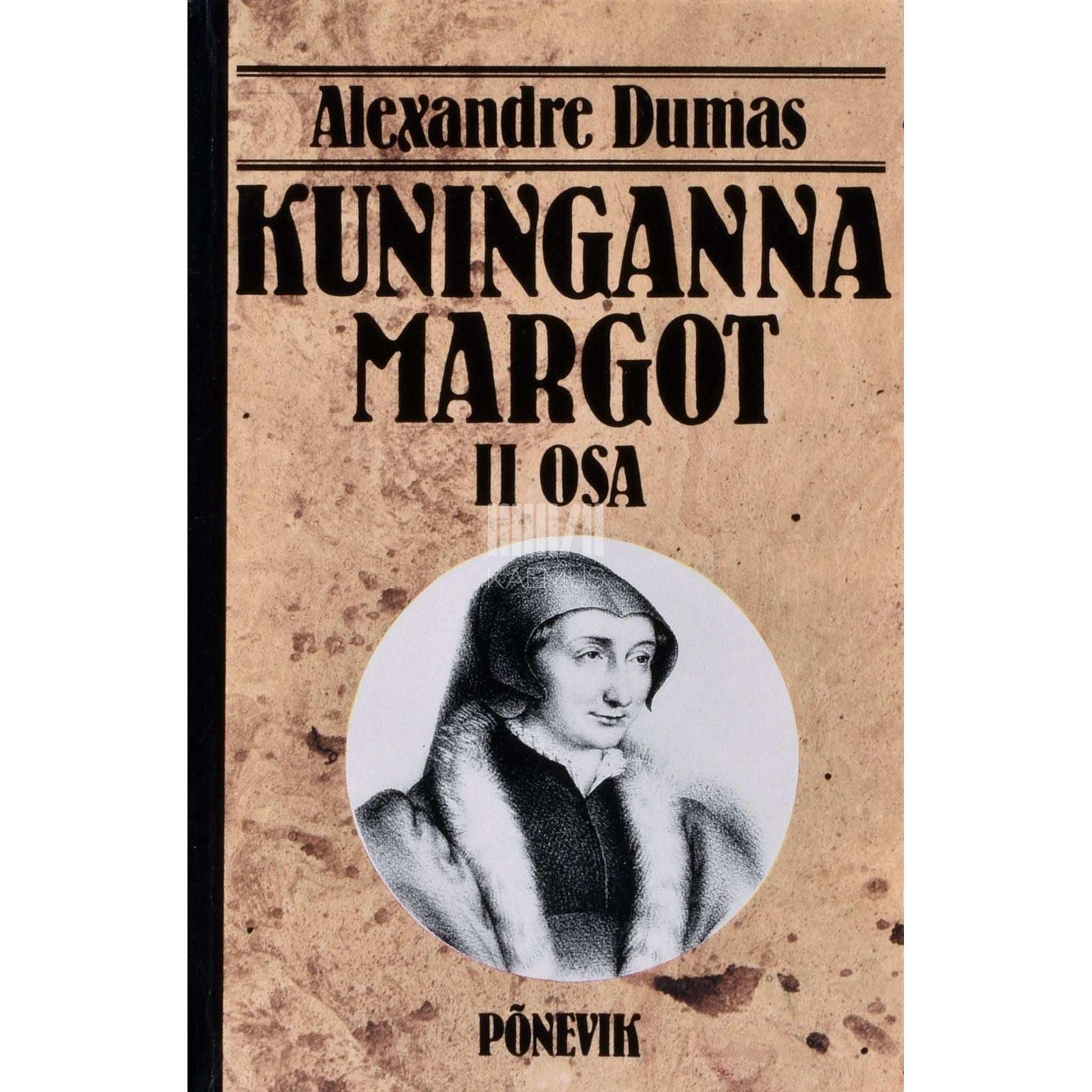 Alexandre Dumas vanem - Kuninganna Margot 2. osa