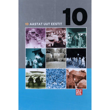 Kaemus - 10 aastat uut Eestit