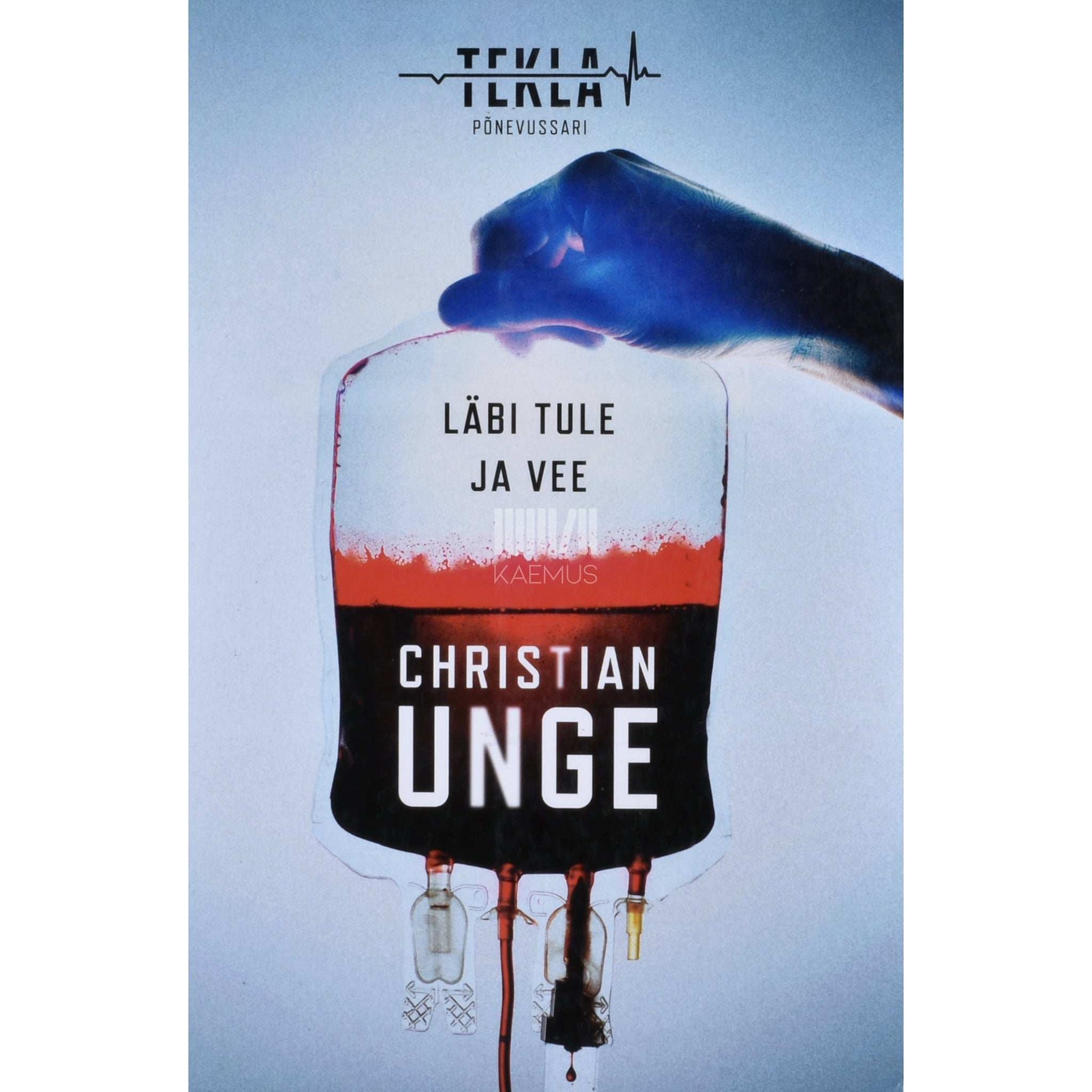 Christian Unge - Läbi tule ja vee