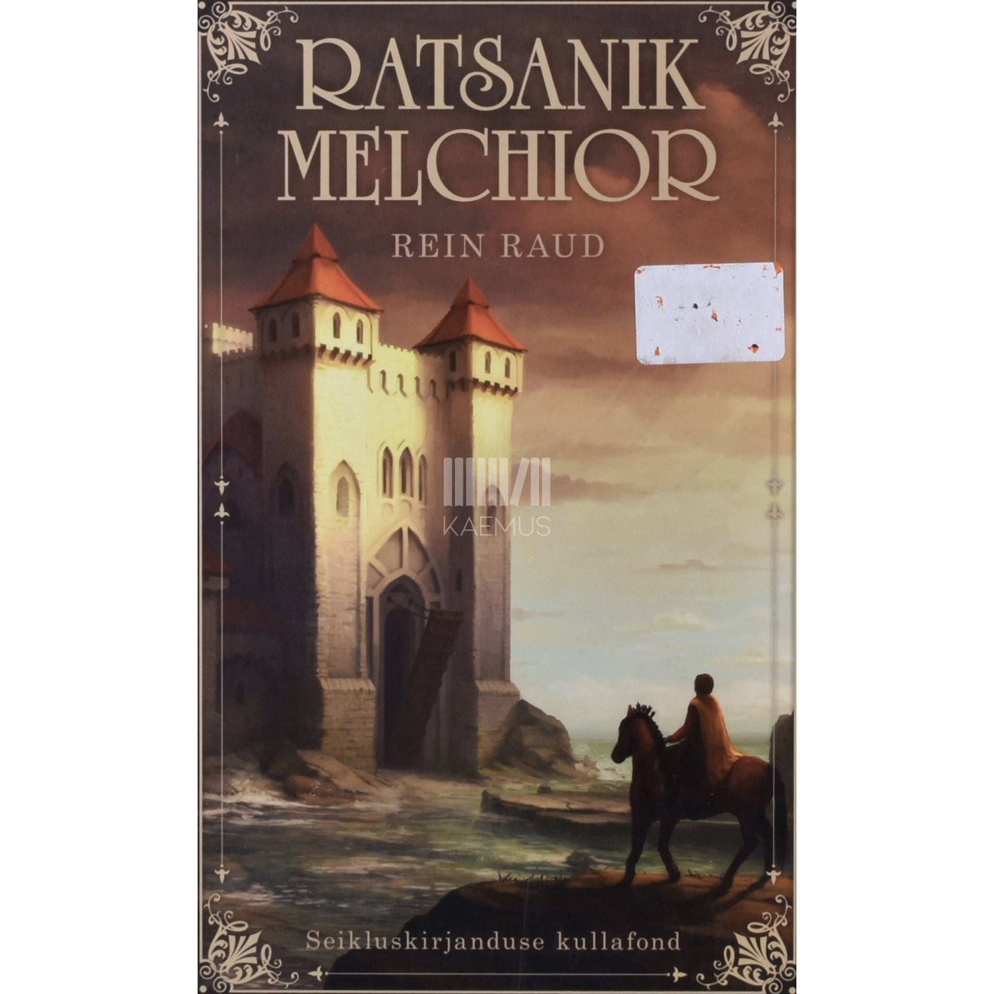 Rein Raud - Ratsanik Melchior