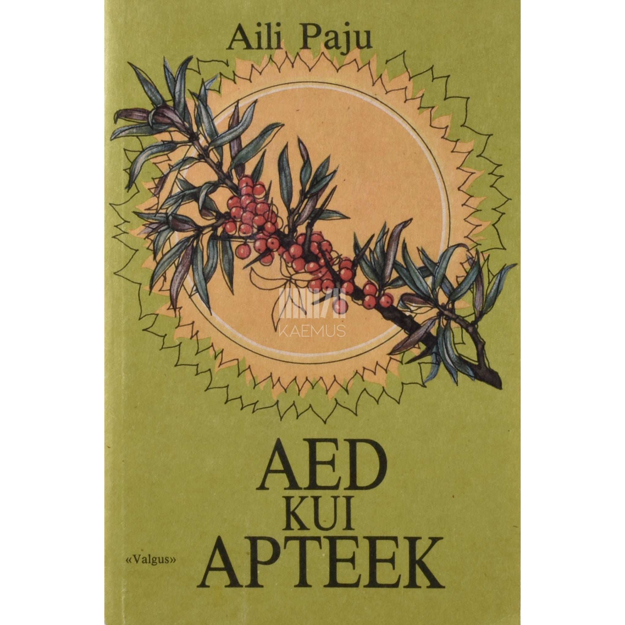 Aili Paju Aed kui apteek