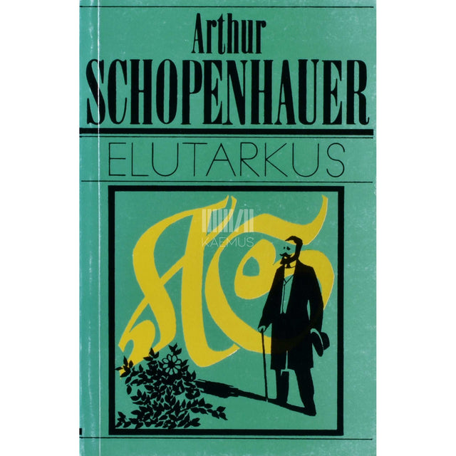 Arthur Schopenhauer - Elutarkus