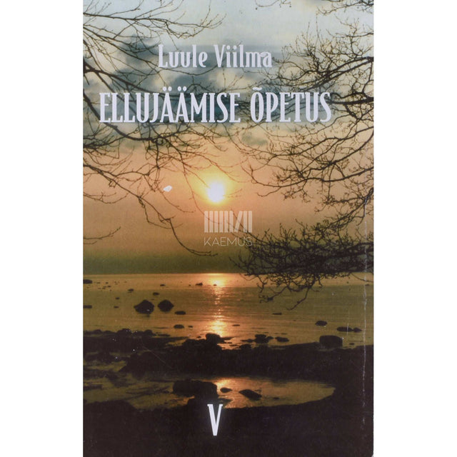 Luule Viilma - Ellujäämise õpetus 5. osa