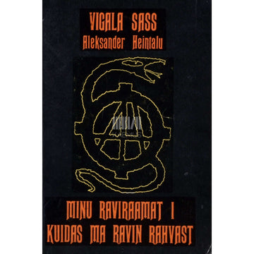 Vigala Sass - Minu ravi raamat 1. osa