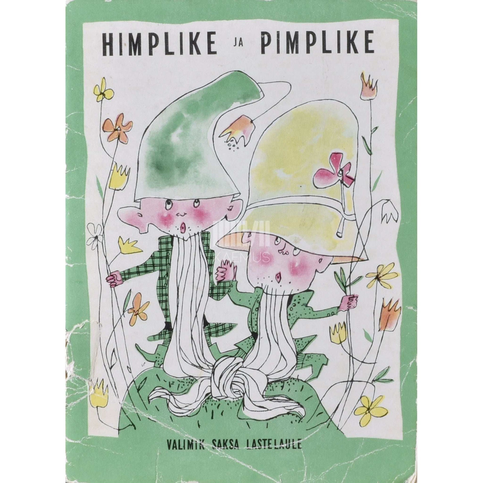 Kaemus - Himplike ja Pimplike