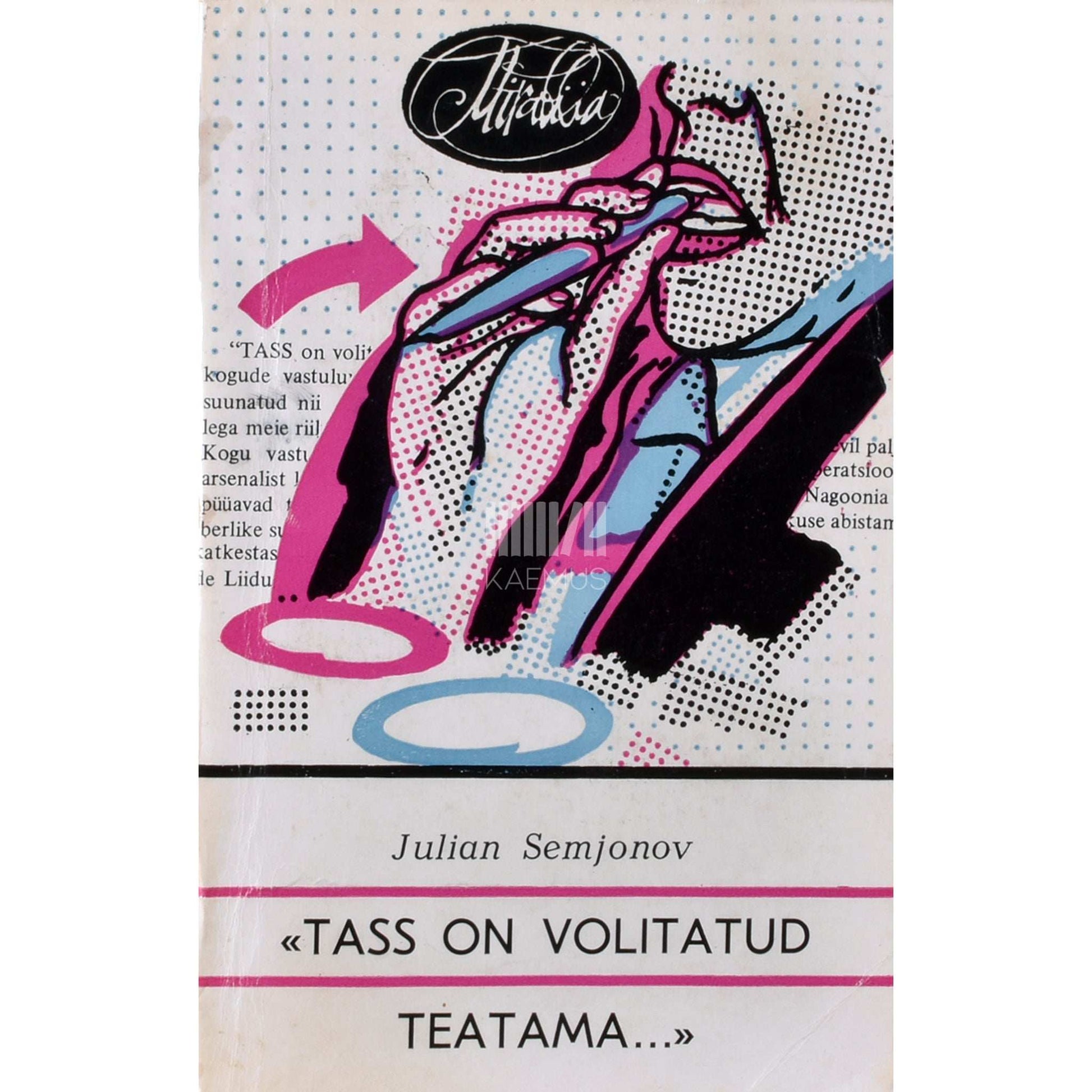 Julian Semjonov - TASS on volitatud teatama...