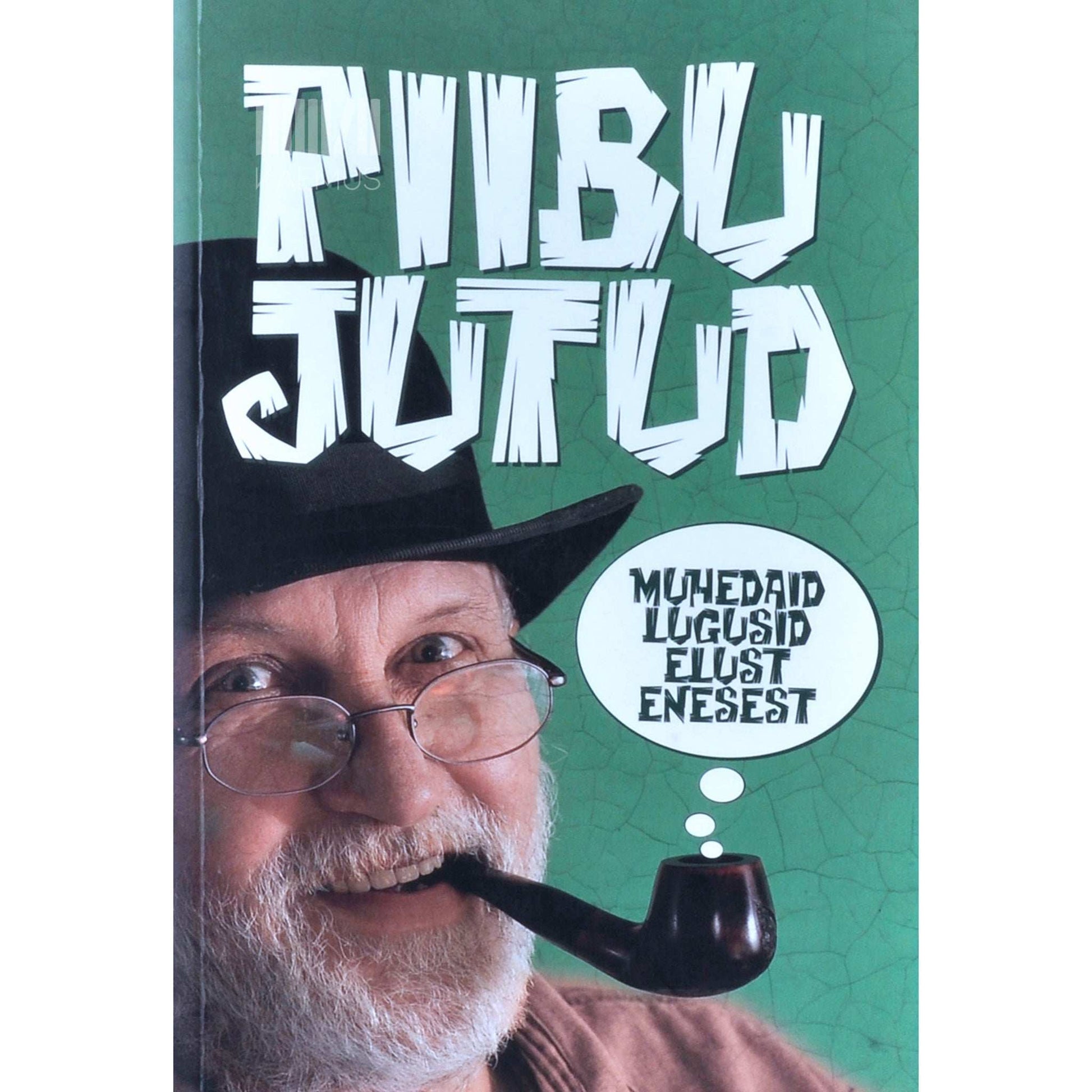 … - Piibujutud. Muhedaid lugusid elust enesest