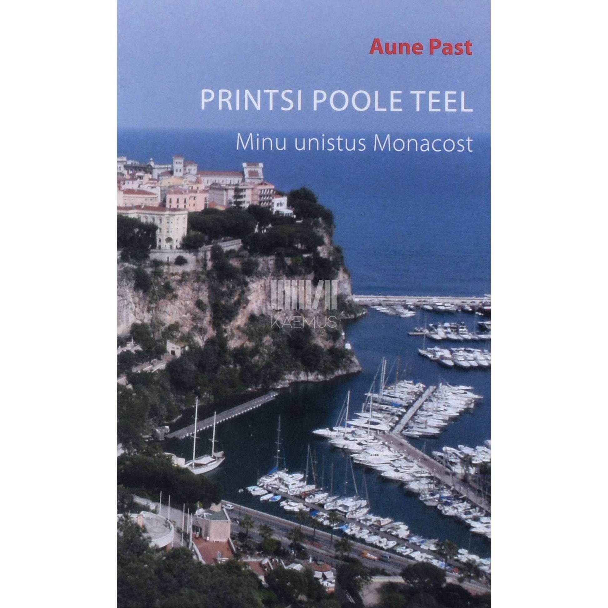 Aune Past - Printsi poole teel