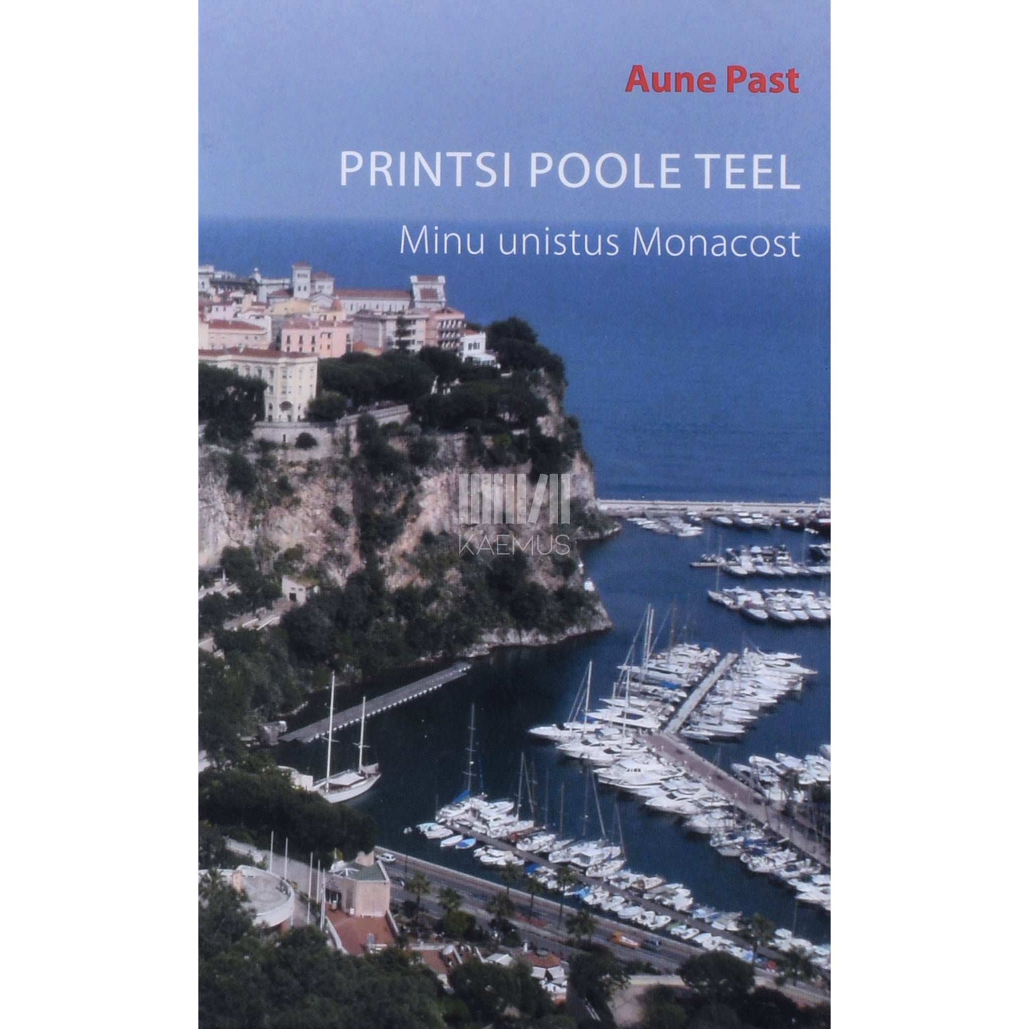 Aune Past Printsi poole teel