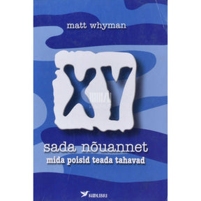 Matt Whyman XY - sada nõuannet