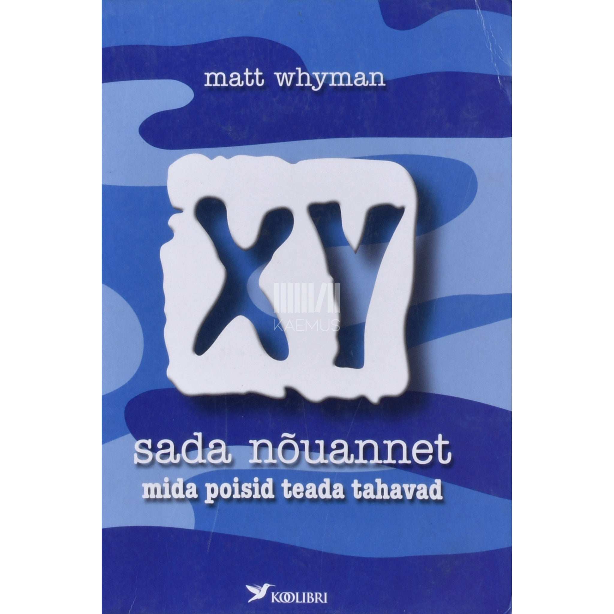 Matt Whyman XY - sada nõuannet