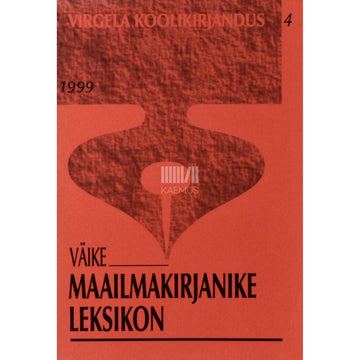Tiina Aunin - Väike maailmakirjanike leksikon