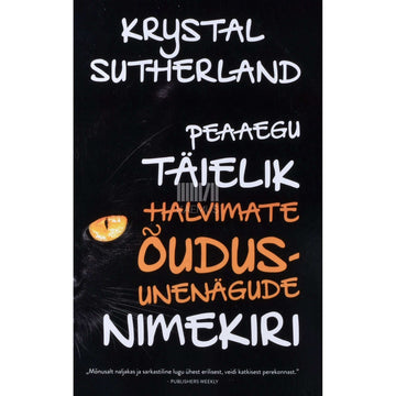 Krystal Sutherland - Peaaegu täielik halvimate õudusunenägude nimekiri