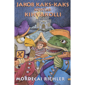 Mordecai Richler Jakob Kaks-Kaks kohtab Kihvakolli