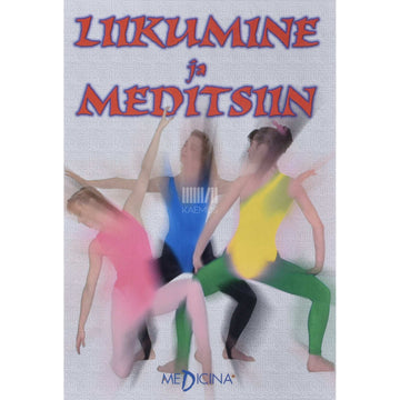 Kaemus - Liikumine ja meditsiin
