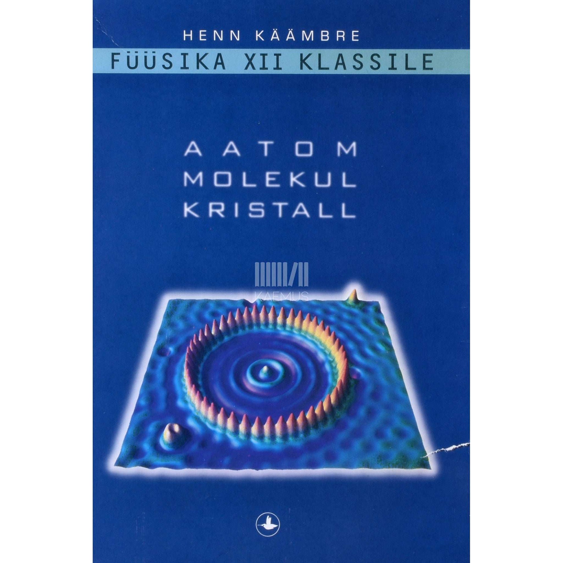 Henn Käämbre - Füüsika XII klassile