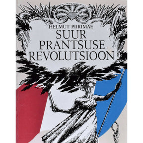 Helmut Piirimäe Suur Prantsuse revolutsioon. 1789-1799