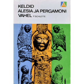 Friedrich Schlette Keldid Alesia ja Pergamoni vahel
