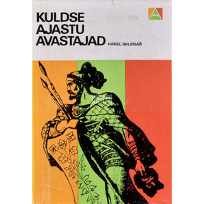 Karel Sklenář Kuldse ajastu avastajad