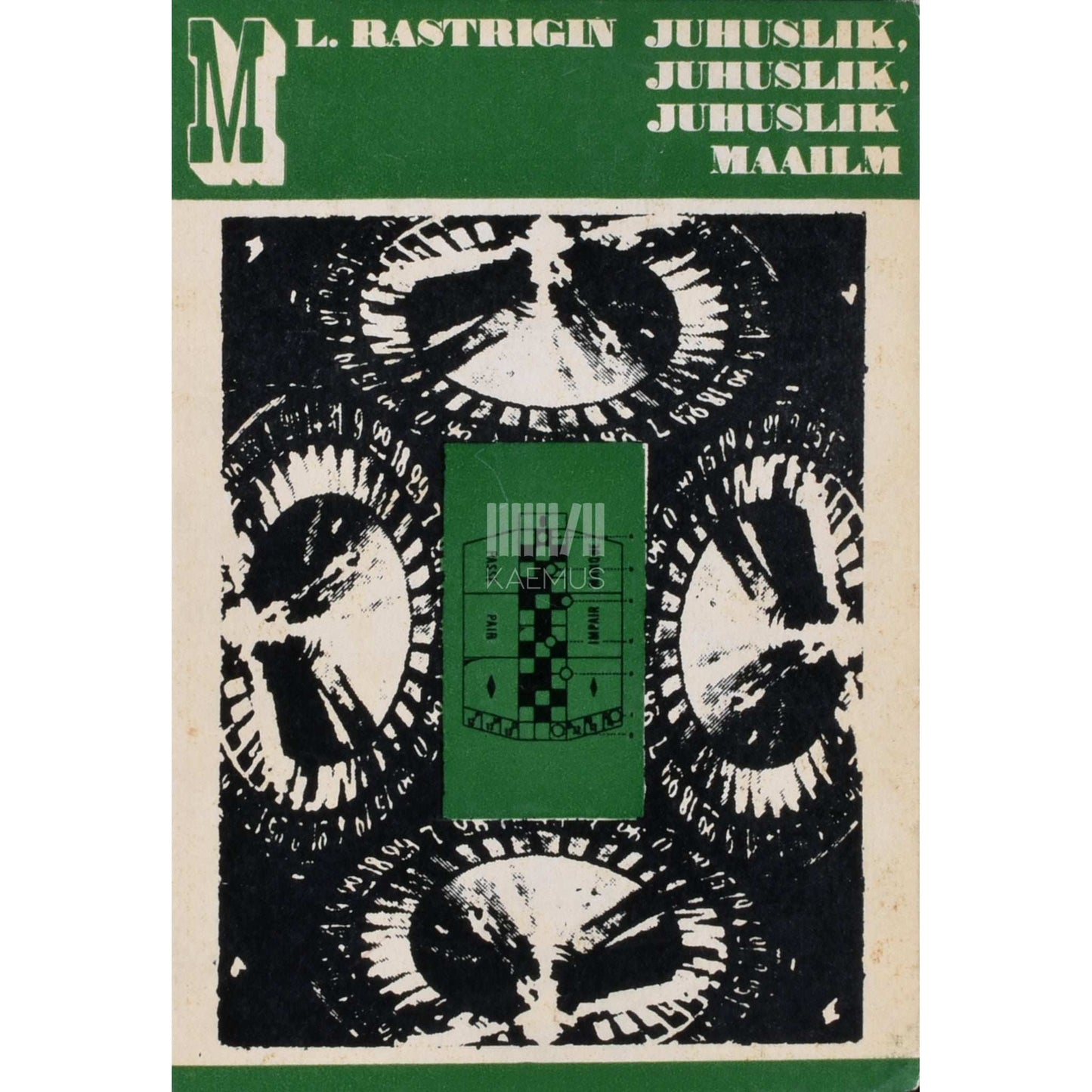 Leonard Rastrigin - Juhuslik, juhuslik, juhuslik maailm