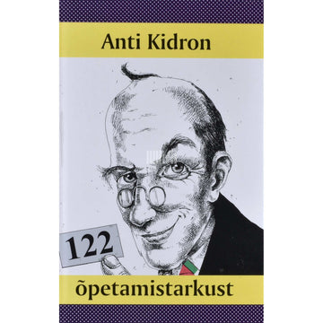 Anti Kidron - 122 õpetamistarkust