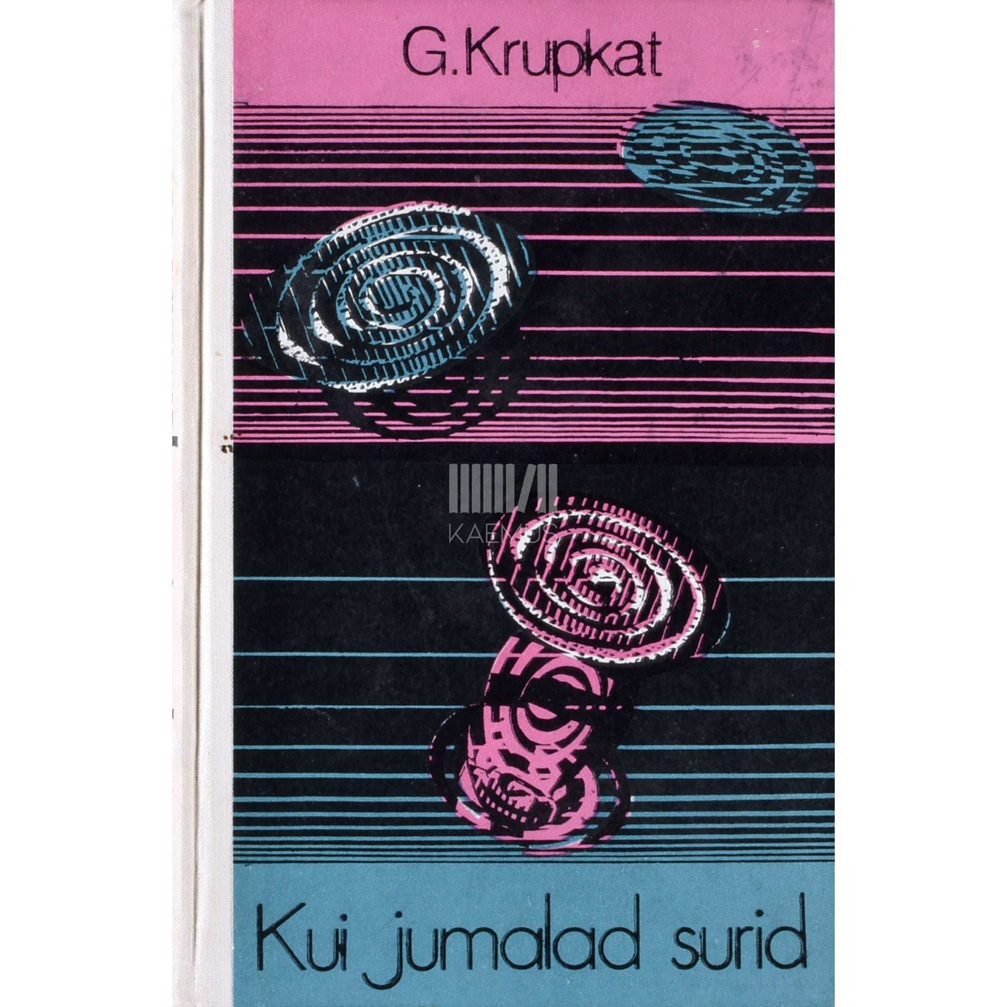 Günther Krupkat Kui jumalad surid