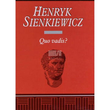 Henryk Sienkiewicz - Quo vadis?
