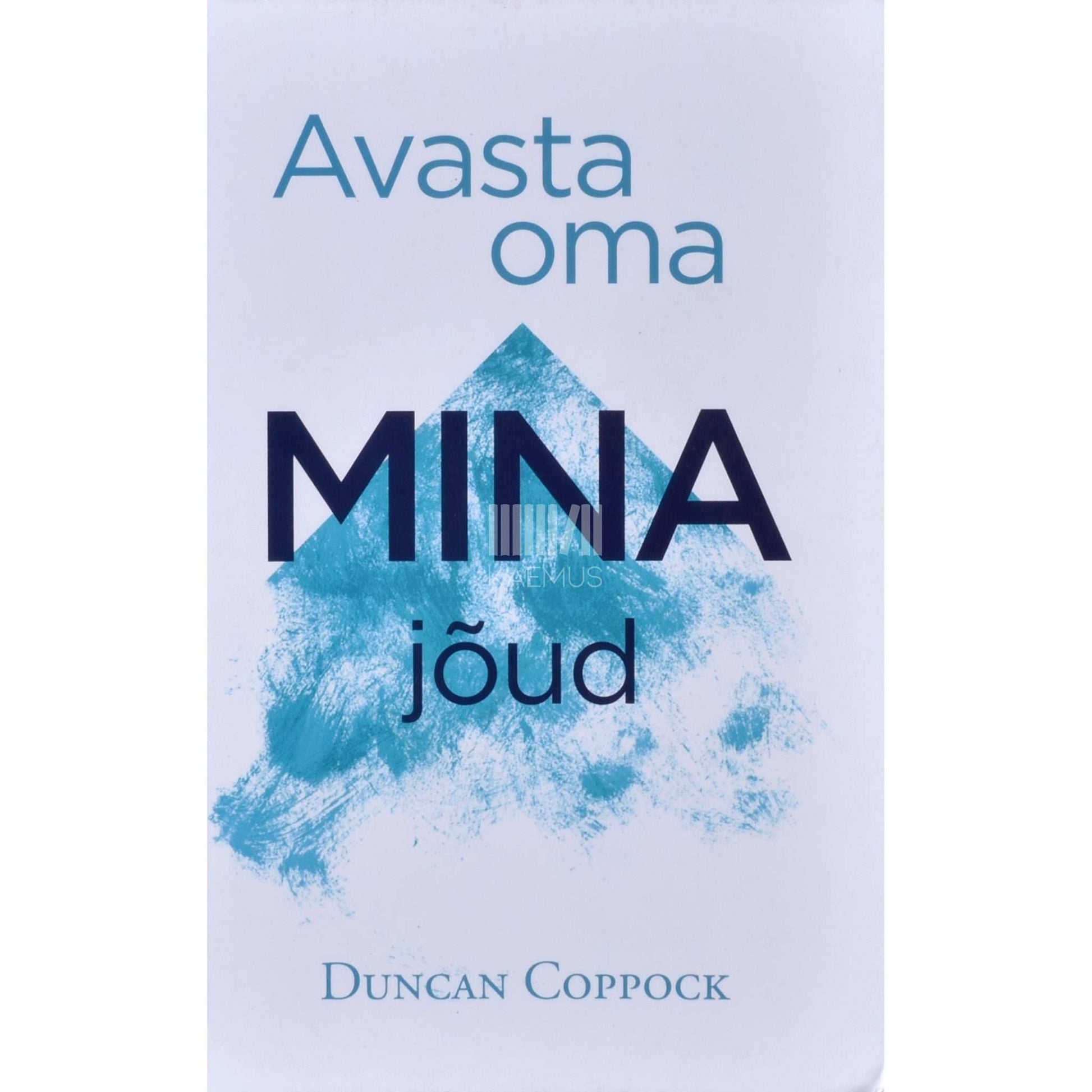 Duncan Coppock - Avasta oma mina jõud