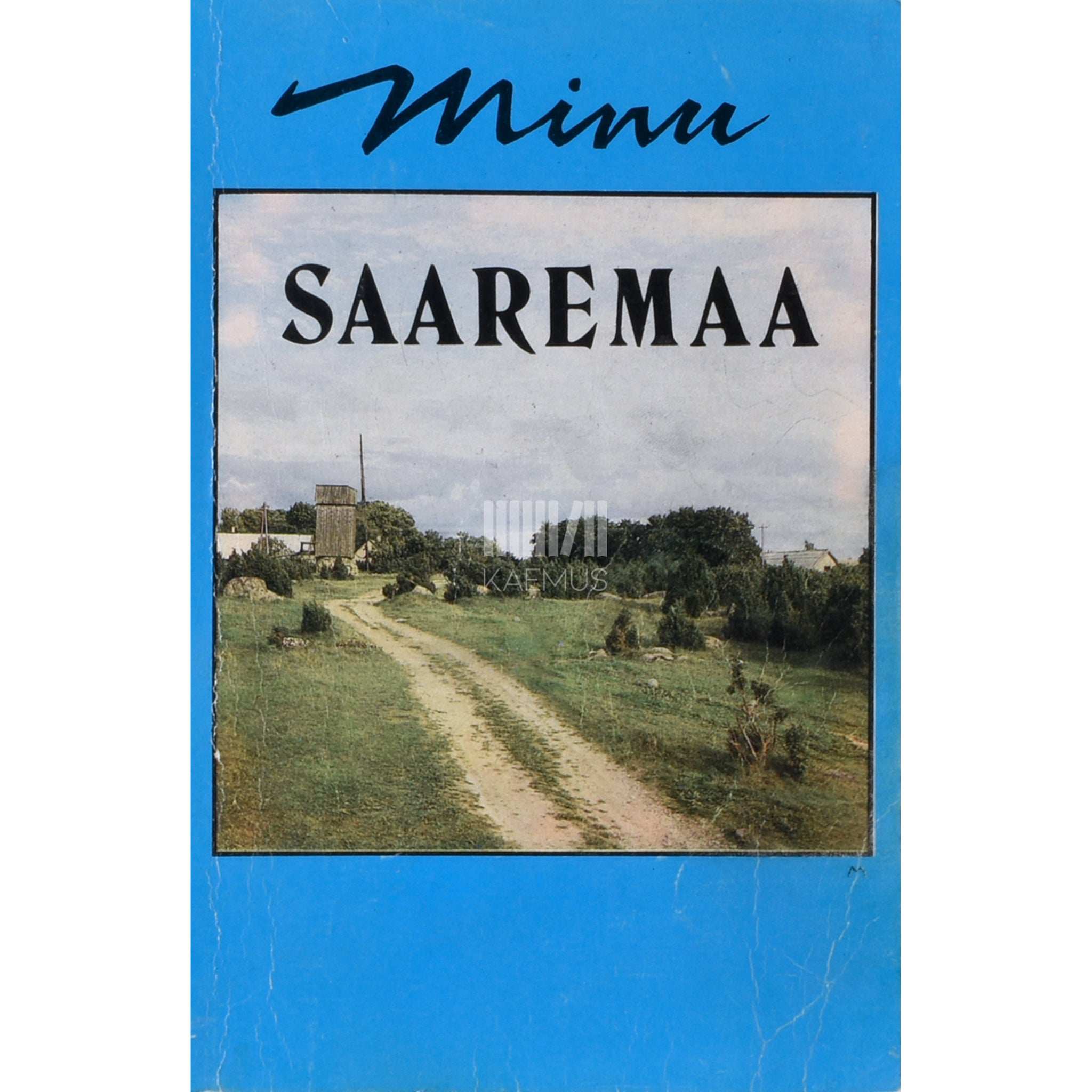 ... Minu Saaremaa. Kogumik