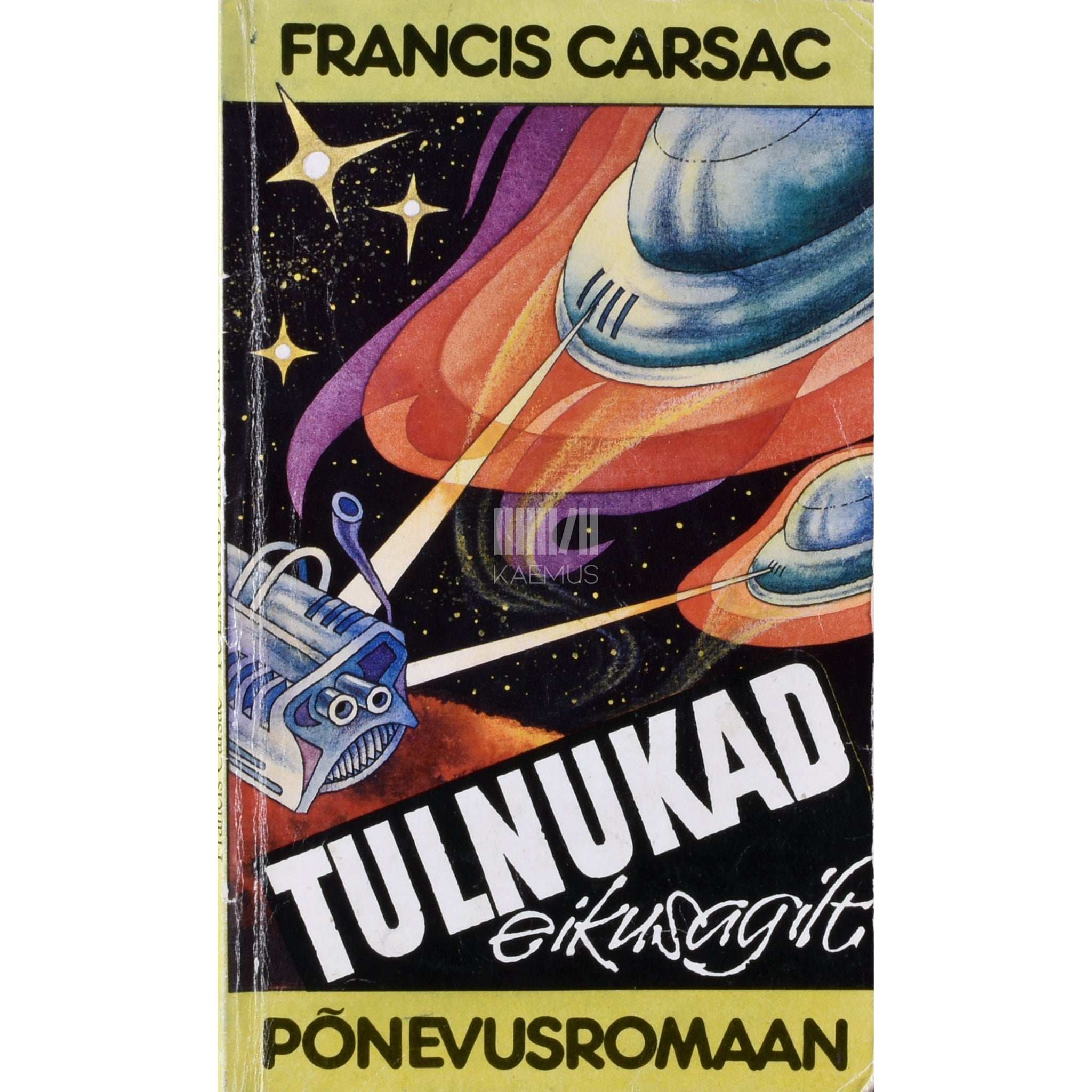 Francis Carsac Tulnukad eikusagilt