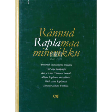 Kaemus - Rännud Raplamaa minevikku