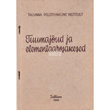 Kaemus - Tuumajõud ja elementaarosakesed