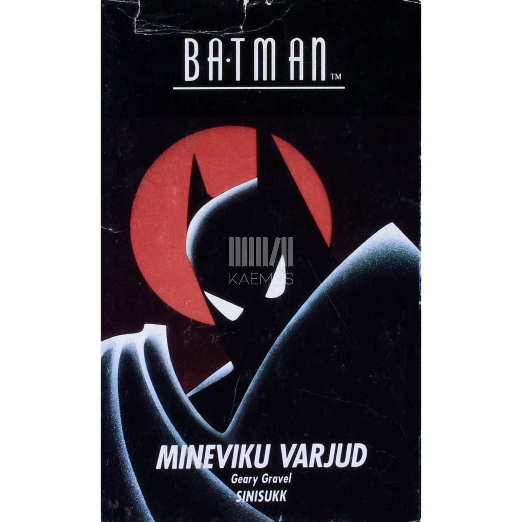 Geary Gravel Batman. Mineviku varjud