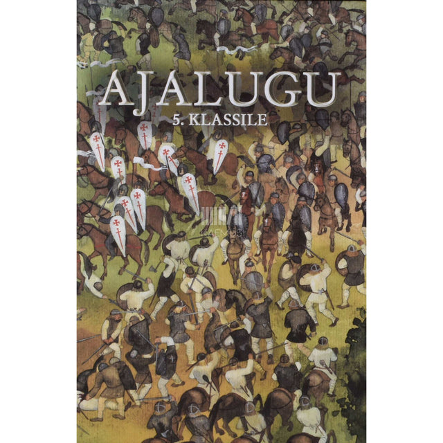 Eha Hergauk, Mart Laar, Maria Tilk - Ajalugu 5. klassile