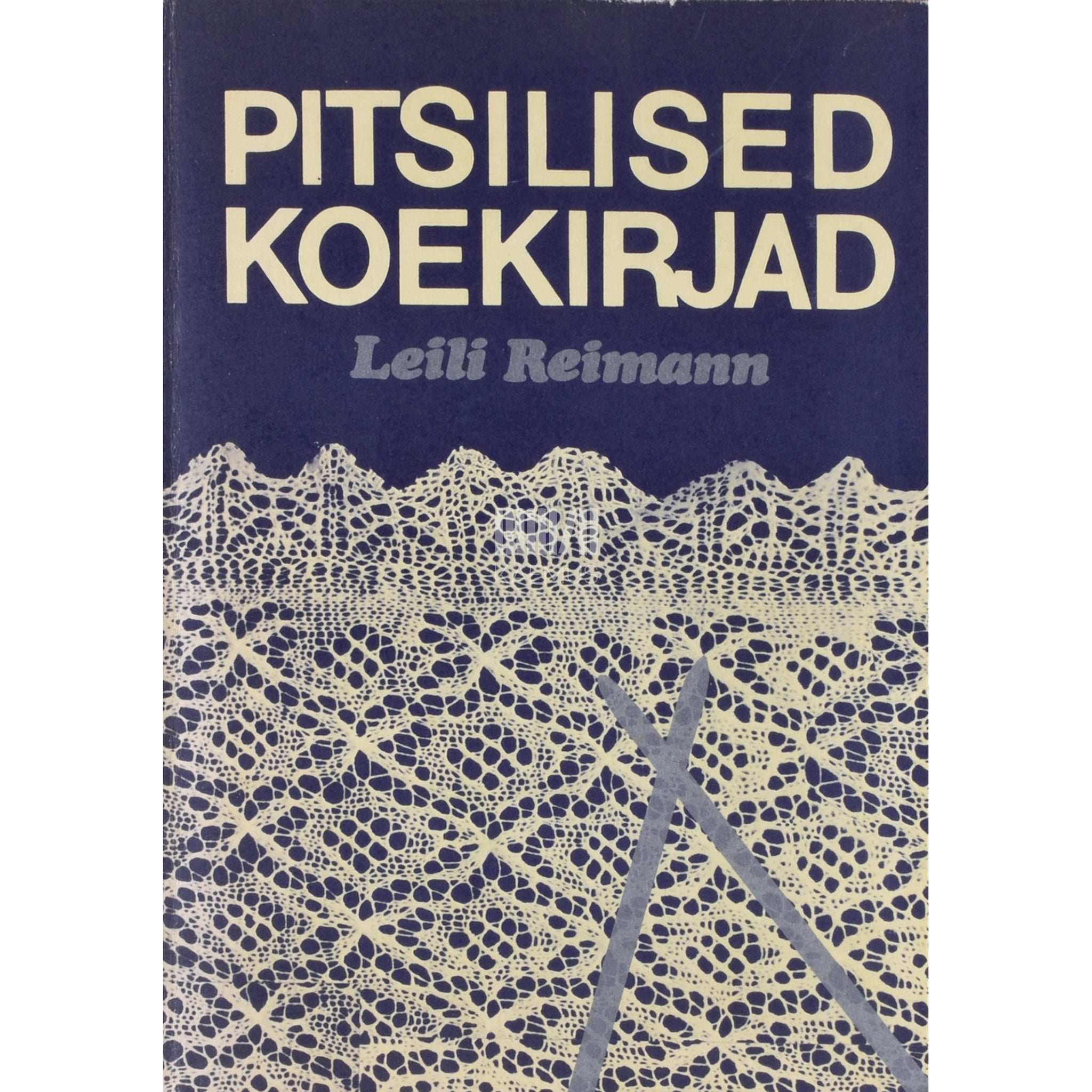 Leili Reimann Pitsilised koekirjad