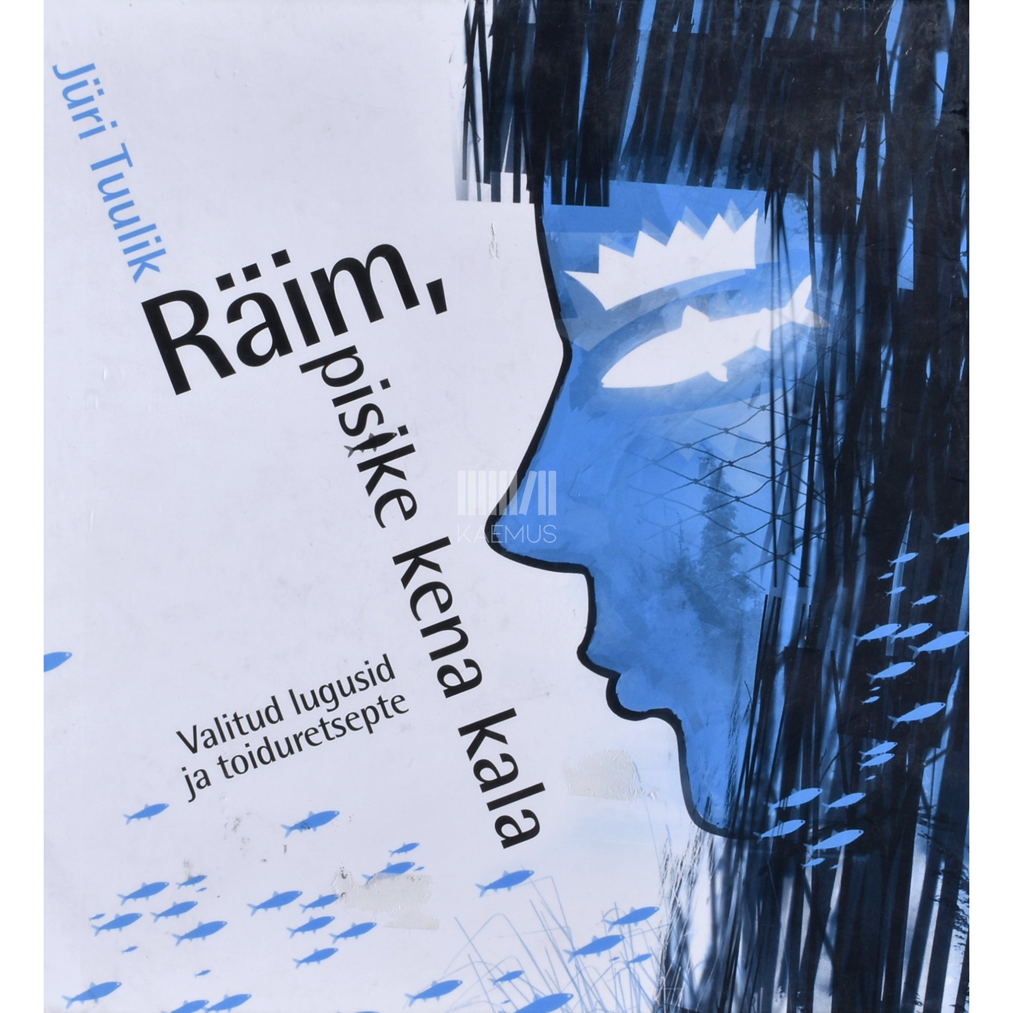 Jüri Tuulik Räim, pisike kena kala