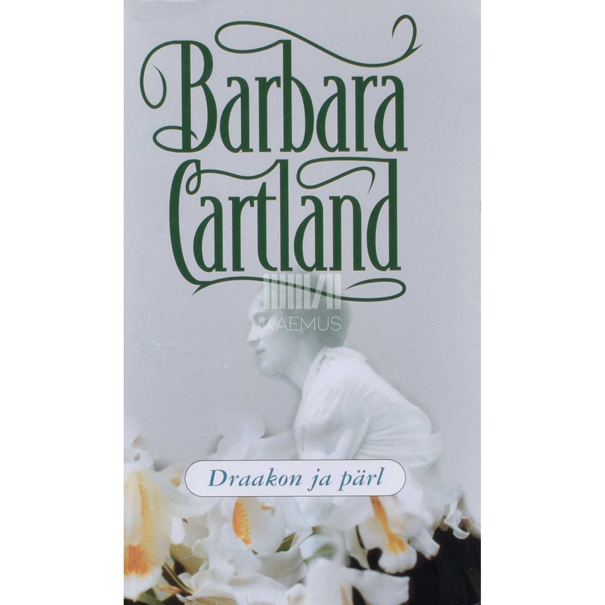Barbara Cartland - Draakon ja pärl
