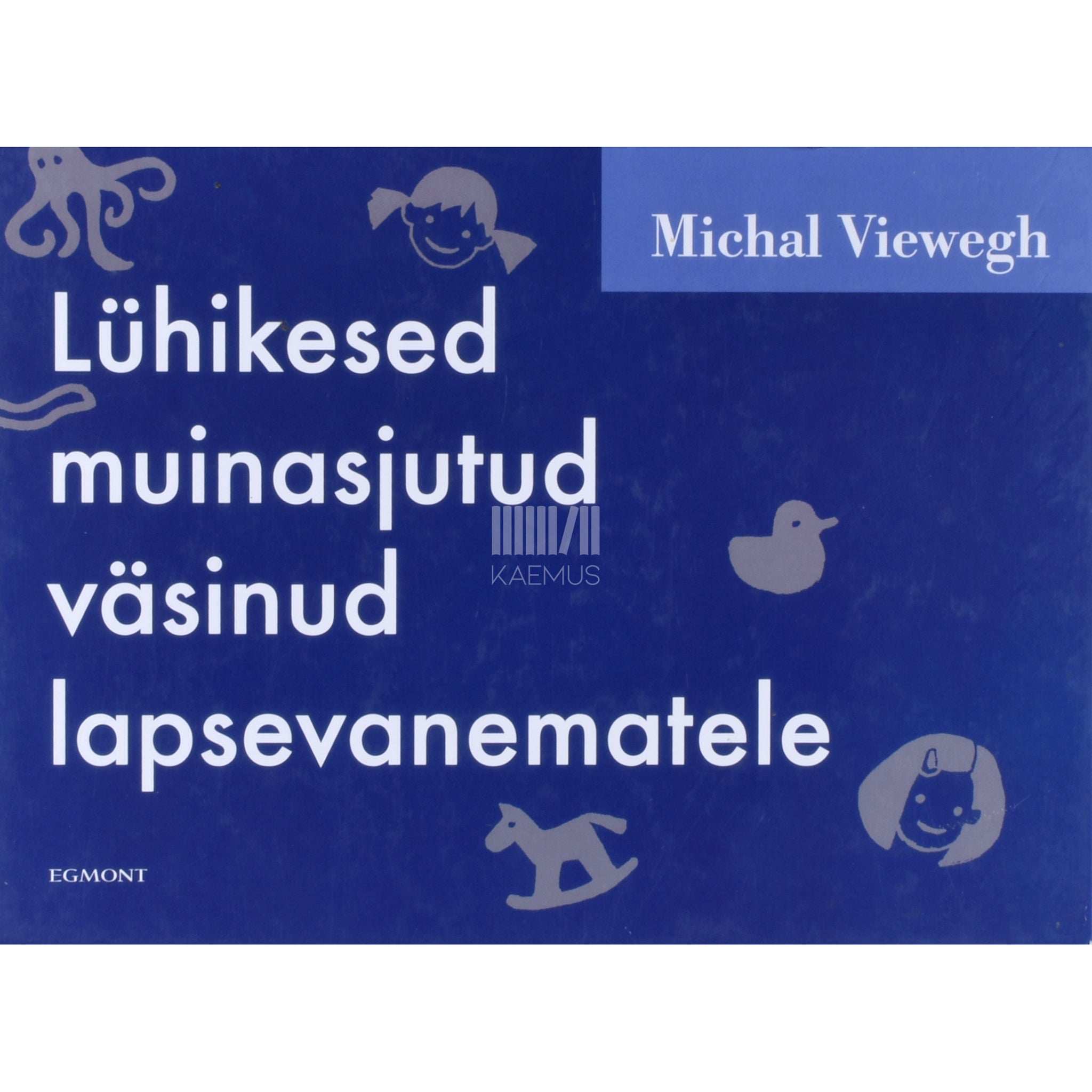 Michal Viewegh Lühikesed muinasjutud väsinud lapsevanematele