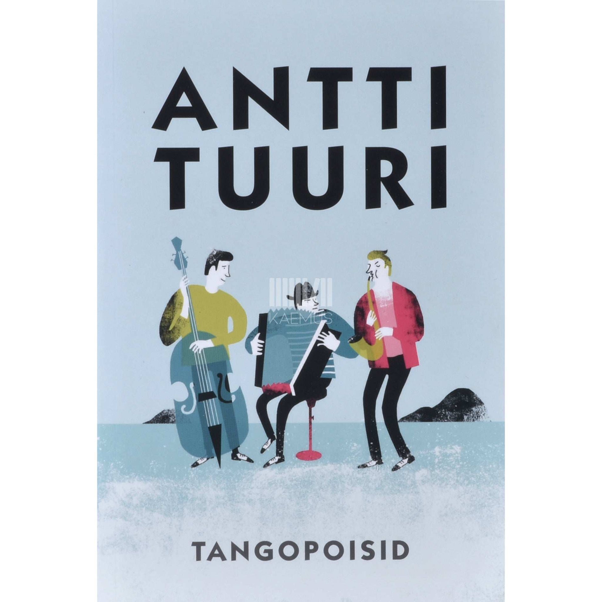 Antti Tuuri - Tangopoisid