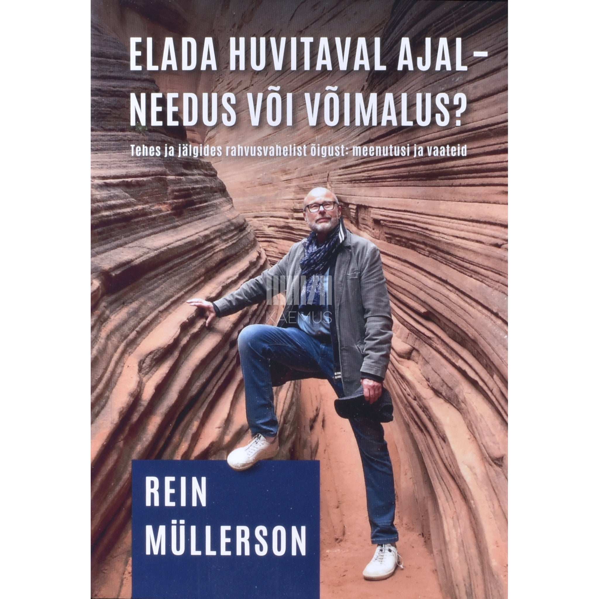Rein Müllerson Elada huvitaval ajal - needus või võimalus?