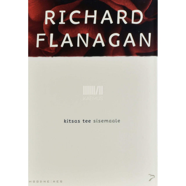 Richard Flanagan - Kitsas tee sisemaale