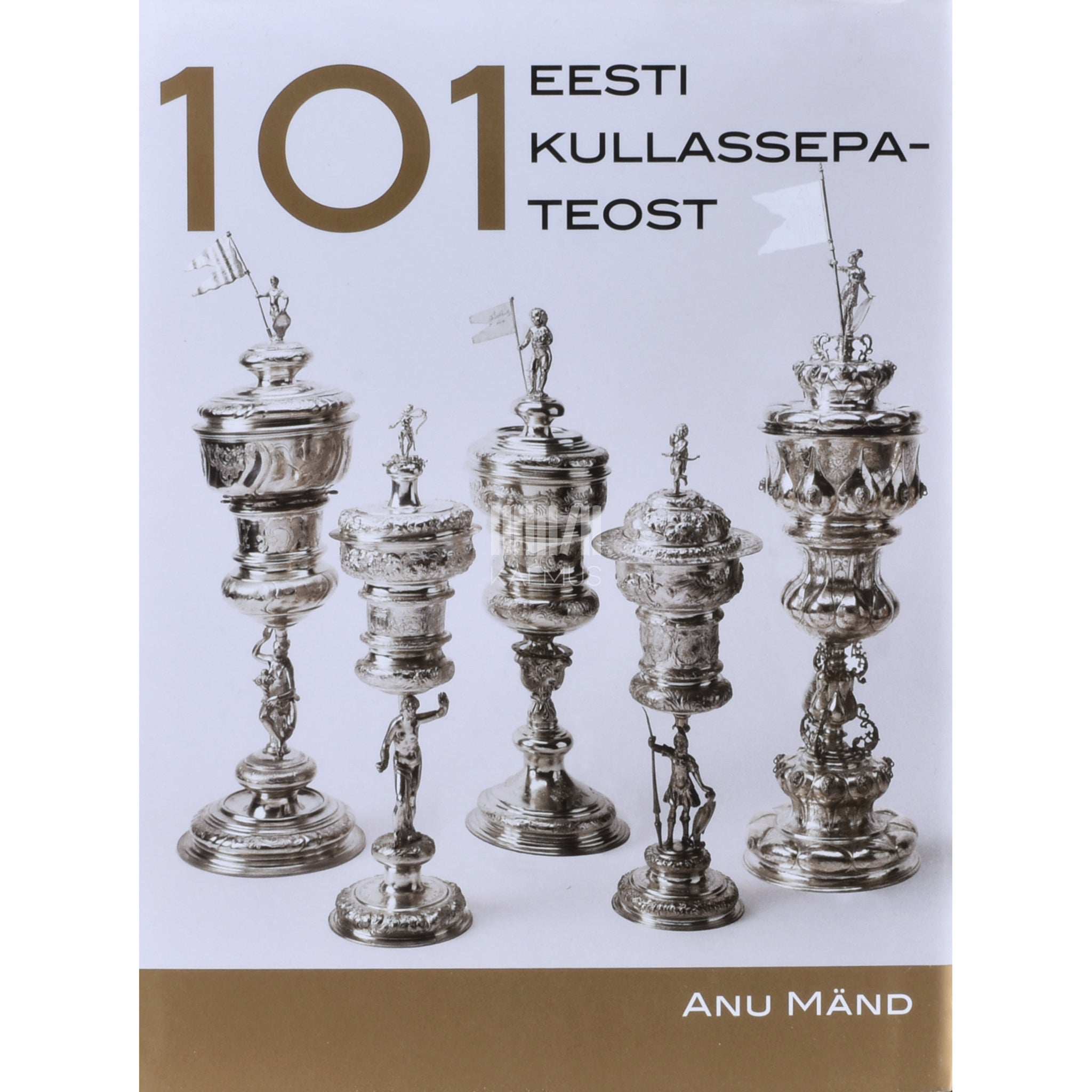 Anu Mänd 101 Eesti kullassepateost