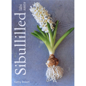 Kathy Brown Sibullilled läbi aasta